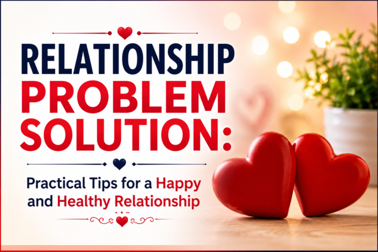 Relationship Problem Solution